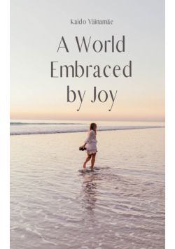 A World Embraced by Joy