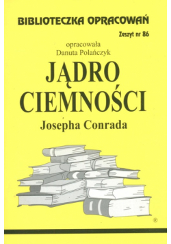 Biblioteczka Opracowań Jądro ciemności Josepha Conrada
