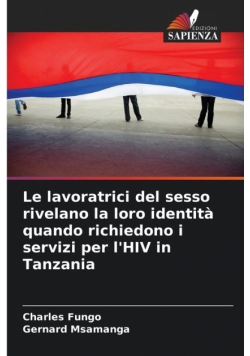Le lavoratrici del sesso rivelano la loro identità quando richiedono i servizi per l'HIV in Tanzania