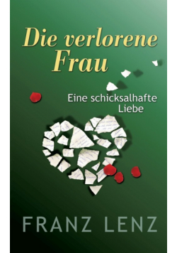 Die verlorene Frau