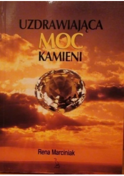 Uzdrawiająca moc kamieni