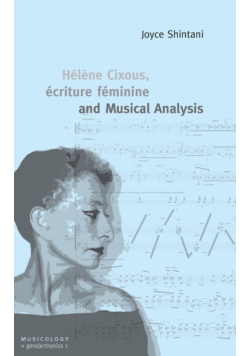 Hélène Cixous, écriture féminine and Musical Analysis