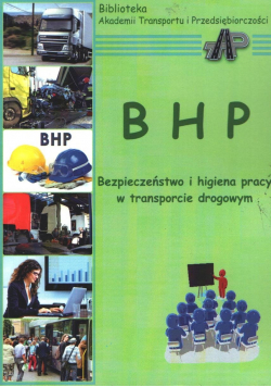 BHP bezpieczeństwo i higiena pracy w transporcie drogowym