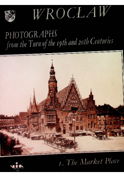 Wrocław Photographs 19th and 20th Centuries