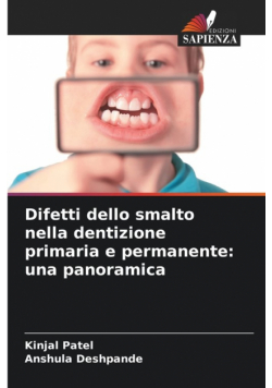 Difetti dello smalto nella dentizione primaria e permanente