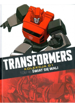 Transformers tom 46 Świat się wali