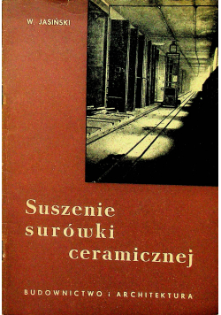 Suszenie surówki ceramicznej