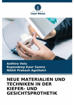 Neue Materialien Und Techniken In Der Kiefer- Und Gesichtsprothetik