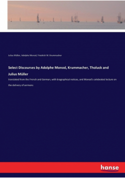 Select Discourses by Adolphe Monod, Krummacher, Tholuck and Julius Müller
