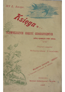 Księga sławniejszych odkryć geograficznych, reprint z 1897 r.