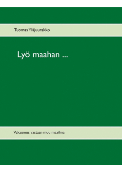 Lyö maahan ...