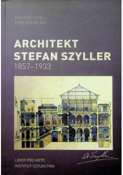 Architekt Stefan Szyller 1857 1933