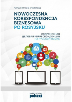 Nowoczesna korespondencja biznesowa po rosyjsku