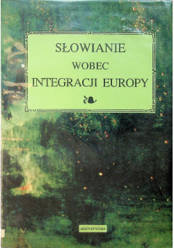 Słowianie wobec integracji Europy