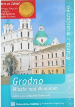 Grodno. Miasto nad Niemnem