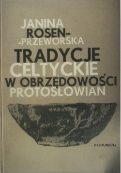 Tradycje Celtyckie w obrzędowości Protosłowian