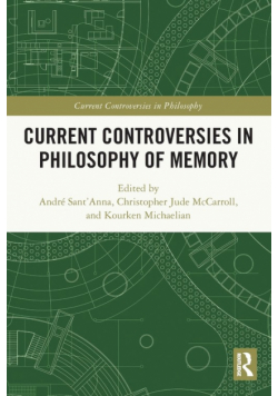 Current Controversies in Philosophy of Memory