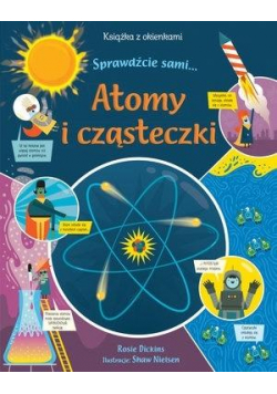 Atomy i cząsteczki. Książka z okienkami