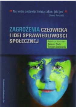 Zagrożenia człowieka i idei sprawiedliwości społecznej