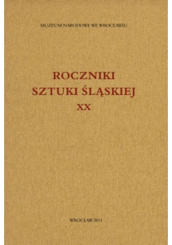 Rocznik sztuki Śląskiej XX