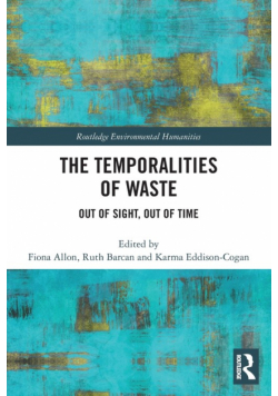 The Temporalities of Waste