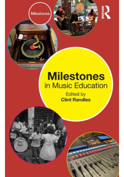 Milestones in Music Education