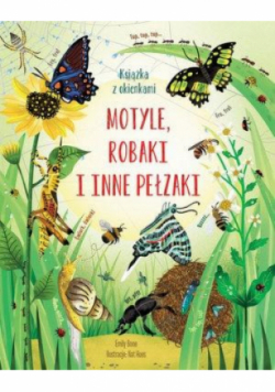 Motyle, robaki i inne pełzaki. Książka z okienkami