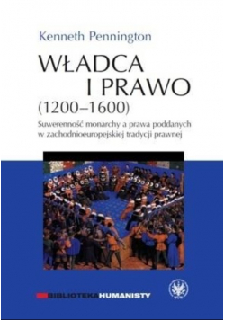 Władca i prawo 1200 - 1600