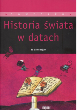 Historia świata w datach do gimnazjum