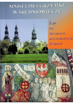 Mnisi i pielgrzymki w średniowieczu