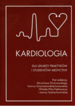 Kardiologia dla lekarzy praktyków i studentów medycyny
