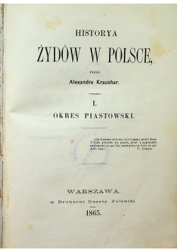 Historya żydów w Polsce I / Stan i sprawa żydów polskich ok 1876 r