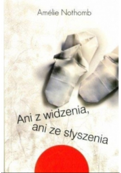 Ani z widzenia ani ze słyszenia
