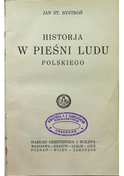 Historja w pieśni ludu polskiego 1925 r.