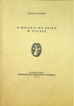 O miłości do ksiąg w Polsce reprint z 1925