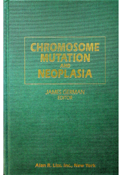 Chromosome mutation and neoplasia
