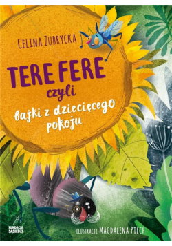 Tere fere, czyli bajki z dziecięcego pokoju
