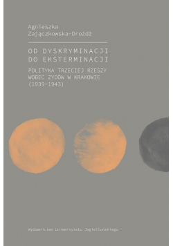 Od dyskryminacji do eksterminacji