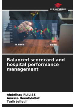Balanced scorecard and hospital performance management