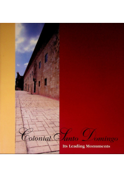 Colonial Santo Domingo Its Leading Monuments