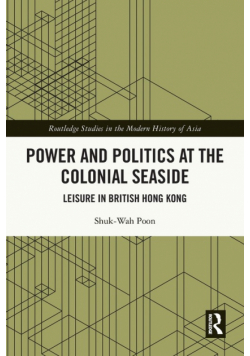 Power and Politics at the Colonial Seaside