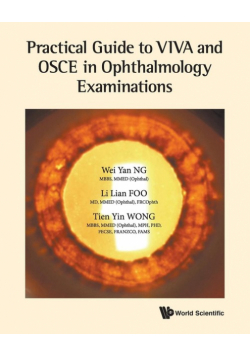 Practical Guide to VIVA and OSCE in Ophthalmology Examinations