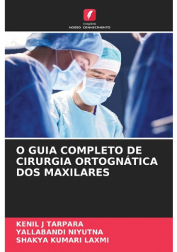 O Guia Completo De Cirurgia Ortognática Dos Maxilares