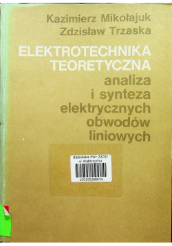 Elektrotechnika teoretyczna analiza i synteza elektrycznych obwodów liniowych