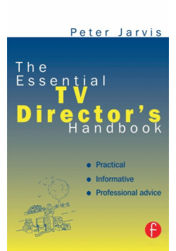 The Essential TV Director's Handbook