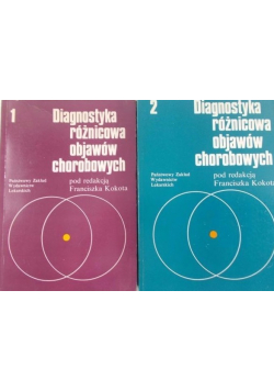 Diagnostyka różnicowa objawów chorobowych Tom I i II
