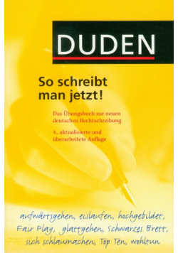 Duden So schreibt man jetzt!