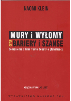 Klein Naomi - Mury i wyłomy czyli bariery i sznase