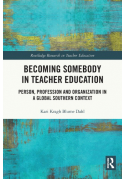 Becoming Somebody in Teacher Education