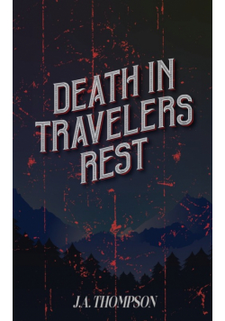 Death in Travelers Rest
